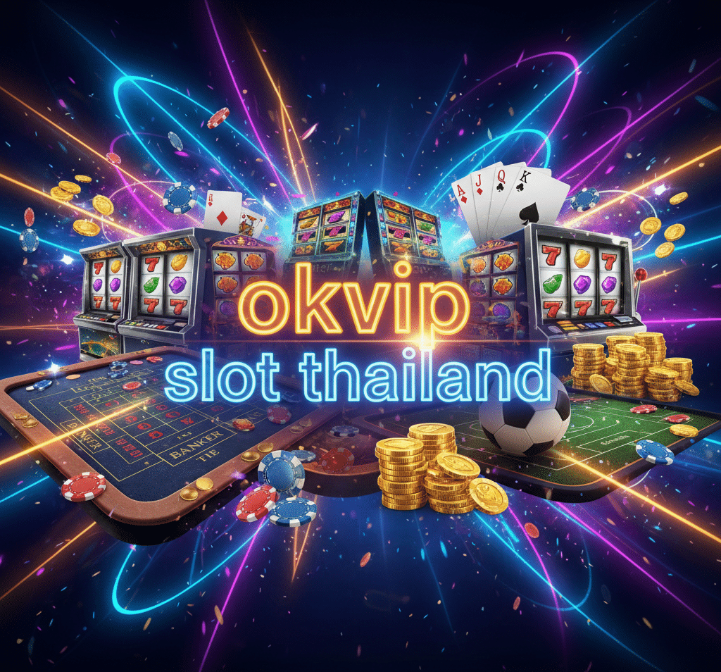 okvip slot thailand
