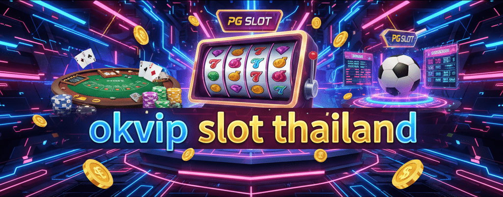 okvip slot thailand